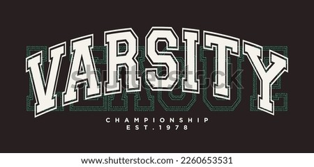 Vintage typography varsity college slogan text print for graphic tee t shirt or sweatshirt - Vector Royalty-Free Stock Photo #2260653531