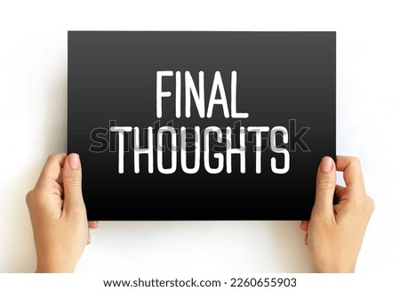 Final Thoughts text on card, concept background Royalty-Free Stock Photo #2260655903