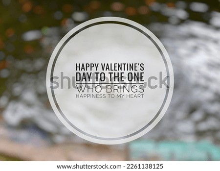 Valentine's Day quote series, Happy Valentine's Day with a blurred natural backdrop