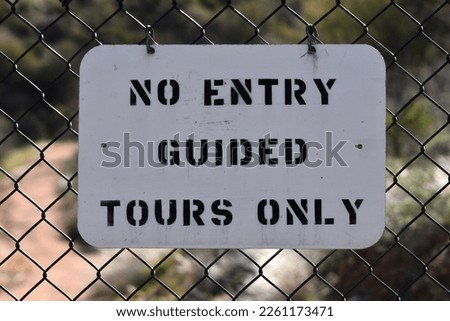 No Entry Guided Tours Only Sign