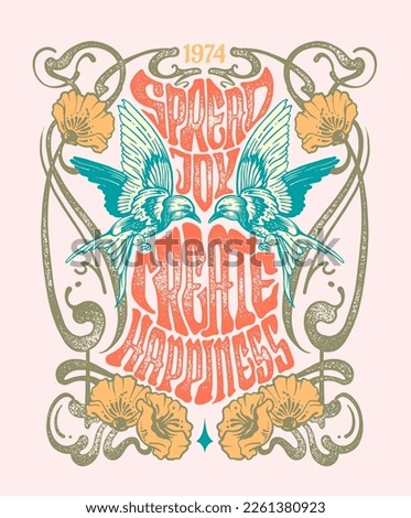 a vintage inspired design in Art Nouveau poster style  with a bird, floral, and frame illustration to showcase the slogan Spread Joy, Create Happiness