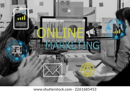 Group of business with sign and icon of digital online marketing internet advertising and sales business technology concept, online marketing, E-business, Ecommerce, Business online at office