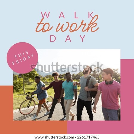 Composition of walk to work day text and group of people walking. Walk to work day and active lifestyle concept digitally generated image.
