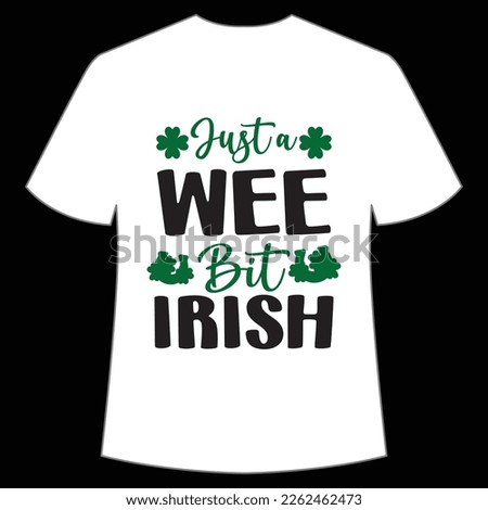 just wee bit Irish St. Patrick's Day Shirt Print Template, Lucky Charms, Irish, everyone has a little luck Typography Design