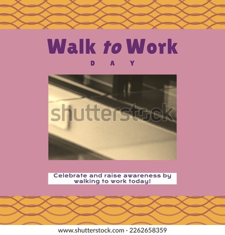 Composition of walk to work day text and copy space on patterned background. Walk to work day and active lifestyle concept digitally generated image.
