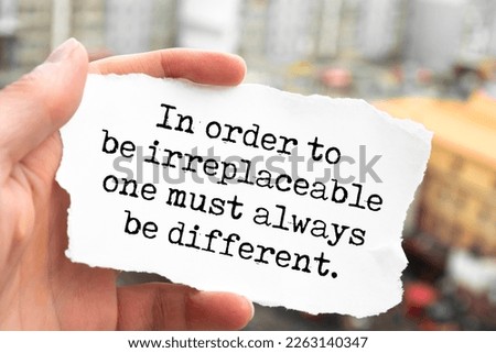 In order to be irreplaceable one must always be different. Royalty-Free Stock Photo #2263140347