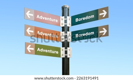 Street Sign the Direction Way to Adventure versus Boredom