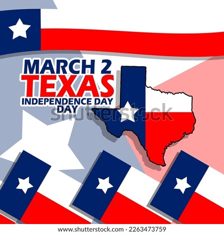Texas state map with flags, ribbon and bold text to commemorate Texas Independence Day on March 2