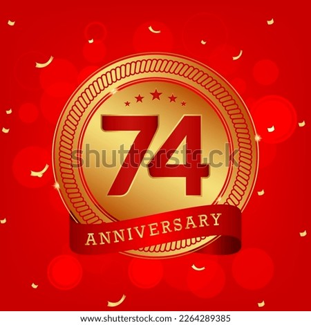 74 years anniversary. Anniversary template design concept with gold and red colors , design for event, invitation card, greeting card, banner, poster, flyer, book cover and print. Vector Eps10