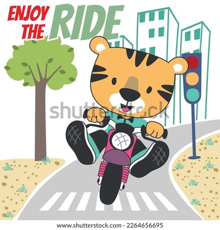 Vector illustration ofcute tiger ride a motorcycle, Can be used for t-shirt print, kids wear fashion design, invitation card. fabric, textile, nursery wallpaper, poster and other decoration.