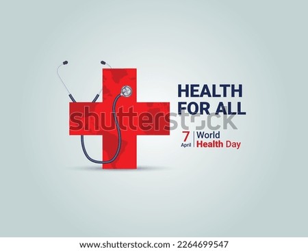 Health for all - World Health Day 2023 Concept. Heart and stethoscope vector design. Vector illustration for World Health Day. Royalty-Free Stock Photo #2264699547