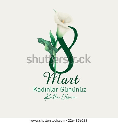 8 Mart Dünya Kadınlar Günü Kutlu Olsun
Number 8 made of white flower. Translation: Happy March 8 international women's day. Royalty-Free Stock Photo #2264856189