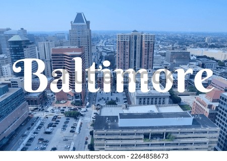 Baltimore, Maryland. City name modern photo postcard. Travel destination text word title card.