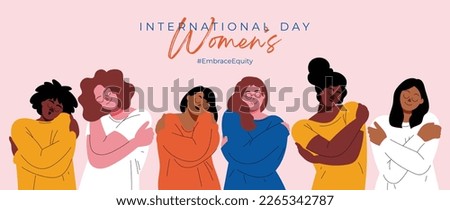 International Women's Day banner vector. Embrace Equity hashtag slogan with hand drawn women character from diverse background hug and love themselves. Design for poster, campaign, social media post. Royalty-Free Stock Photo #2265342787