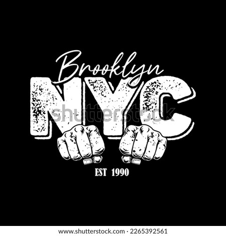 New York, Brooklyn slogan typography for t-shirt. Grange slogan print tee shirt, fist, sport apparel print. Vintage graphics. Vector illustration. Royalty-Free Stock Photo #2265392561