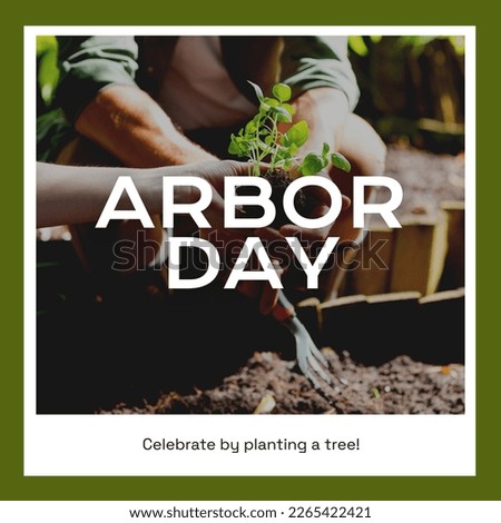 Composition of arbor day celebrate by planting a tree text over diverse people gardening. Arbor day and nature concept digitally generated image. Royalty-Free Stock Photo #2265422421