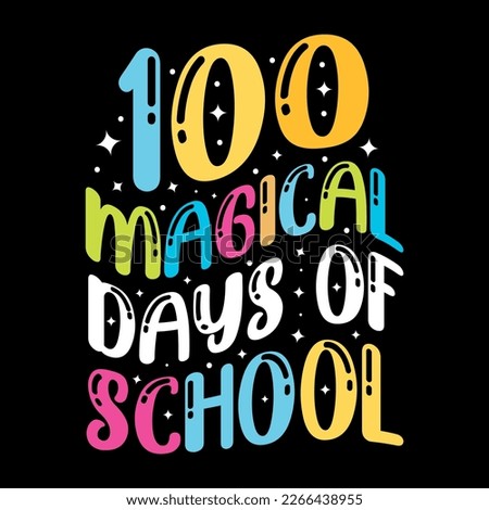 100 Magical days of school t-shirt design