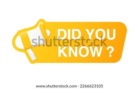 DId you know Banner with megaphone icon. Flat vector illustration on white background.