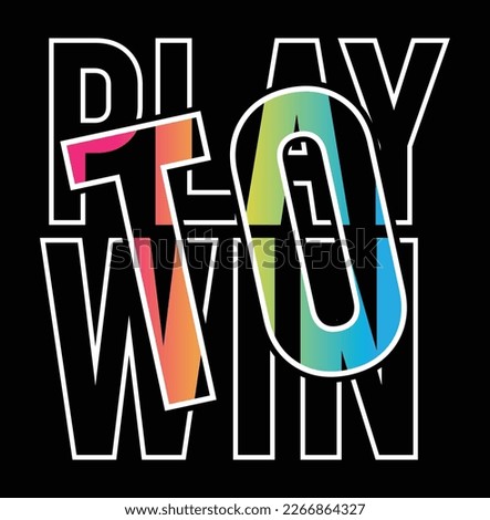 play to win, boys graphic t shirt vector designs and other uses.