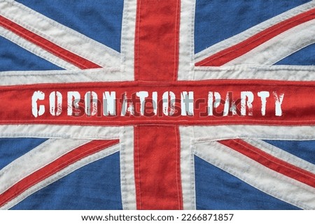 Coronation party text on vintage Union Jack flag Royalty-Free Stock Photo #2266871857