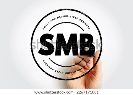 SMB - Small and Medium-Sized Business - are businesses whose personnel numbers fall below certain limits, acronym text stamp concept background