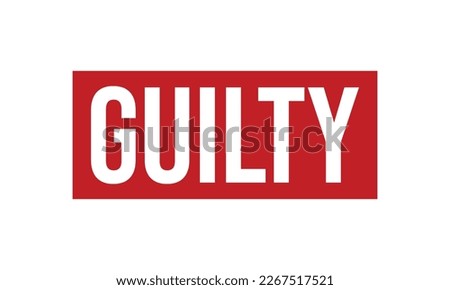 Guilty Rubber Stamp Seal Vector Royalty-Free Stock Photo #2267517521