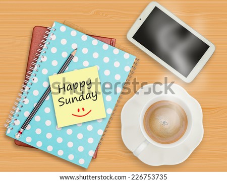Happy Sunday and smile on blank paper with coffee cup on wood background
