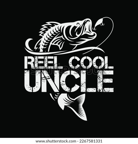 Reel Cool Uncle Fishing Daddy Fathers Day