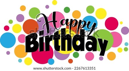 Happy Birthday message for banner or poster design illustration