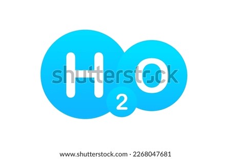 H2O text on liquid design background , greeting card or poster. Water icon. Waterdrop. Water H2O molecule models blue and chemical formulas natural. Vector illustration Royalty-Free Stock Photo #2268047681