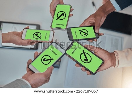 Business people, hands and phone with tick in networking, teamwork planning or sharing information. Hand of group above showing smartphone display in completion for tasks, mobile app or data syncing