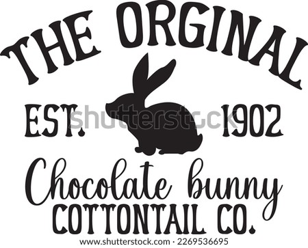 The Orginal Est. 1902 Chocolate Bunny Cottontail Co.