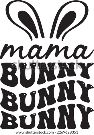 mama Bunny Bunny Bunny  t-shirt graphic