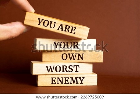 Wooden blocks with words 'You Are Your Own Worst Enemy'. Royalty-Free Stock Photo #2269725009