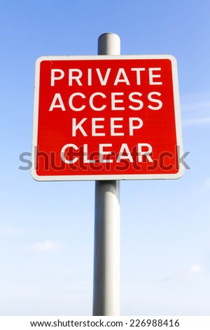 Private Access Keep Clear red warning sign