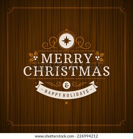 Christmas retro ornament decoration vector background. Merry Christmas holidays wish greeting card design and wood texture. Happy new year message. Vector illustration. 