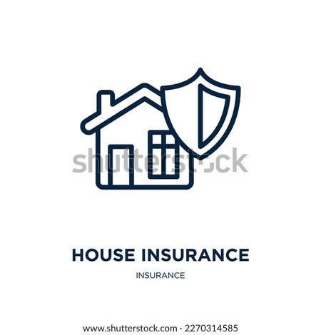house insurance icon from insurance collection. Thin linear house insurance, house, safety outline icon isolated on white background. Line vector house insurance sign, symbol for web and mobile