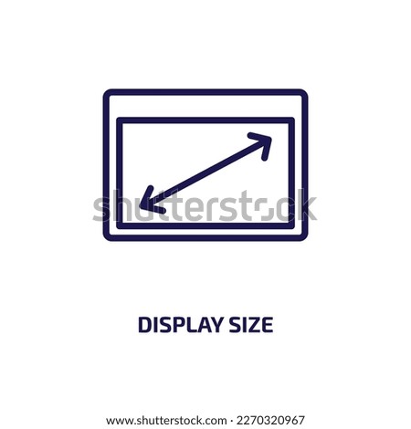 display size icon from user interface collection. Thin linear display size, screen, computer outline icon isolated on white background. Line vector display size sign, symbol for web and mobile