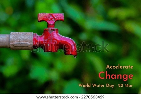 world water day accelerate change 22 march Royalty-Free Stock Photo #2270563459