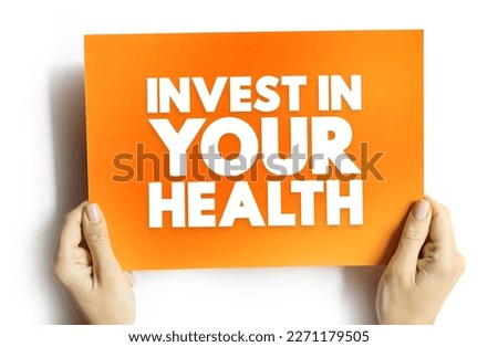 Invest In Your Health text on card, concept background