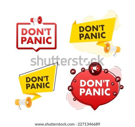 Megaphone label set with text Don't Panic. Megaphone in hand promotion banner. Marketing and advertising