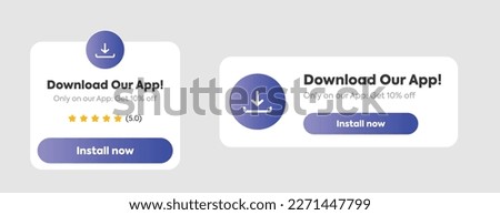 Download our app now. Install or Download the app now labels. Install our app sticker or label call to action. Ui element. Get discount only on our application. 10% discount. App Marketing Ad popup. Royalty-Free Stock Photo #2271447799