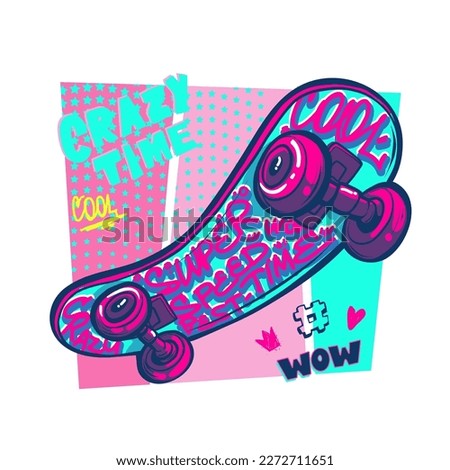Cartoon girlish Skateboard illustration. Teenager poster with skate drawing in Street art style art. Skateboarding urban print for t shirt design. Girls skateboard art. Crazy time, Cool