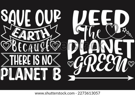 Keep the planet green Earth Day