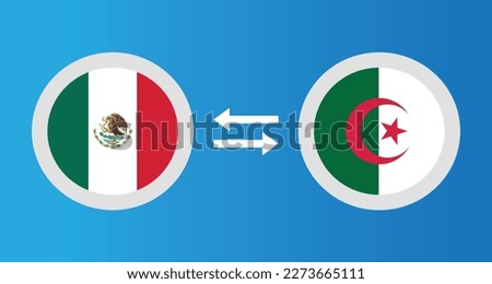 round icons with Mexico and Algeria flag exchange rate concept graphic element Illustration template design
 Royalty-Free Stock Photo #2273665111