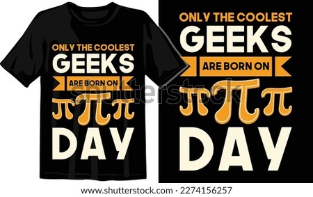 Pi day t shirt design vector graphics. Pi day typography t shirt design. Pi day vector