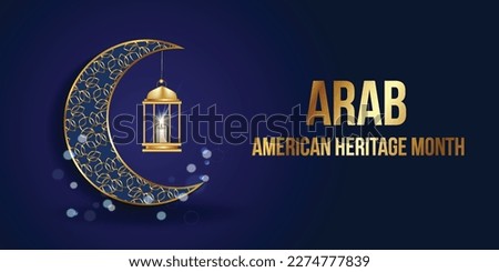 Arab American Heritage Month. April in the U.S. of Arab heritage. Royalty-Free Stock Photo #2274777839