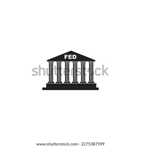 FED , federal reserve bank classic building with title fed. Central bank and national financial institution in the united states of america usa , vector illustration for web mobile   Royalty-Free Stock Photo #2275387599