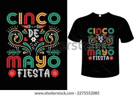 CINCO DE MAYO FIESTA T-SHIRT vector, hand drawn, festival tshirt, Margarita squad, unique, cartoon  Colorful. Design  used for fashion, print, poster, banner, gift., card, sticker and etc Royalty-Free Stock Photo #2275552085