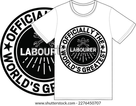 Labor T-Shirt design, Labor vector Graphic, typography design